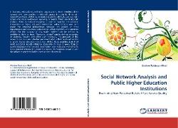 Social Network Analysis and Public Higher Education Institutions