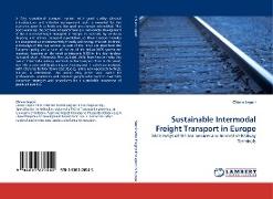 Sustainable Intermodal Freight Transport in Europe