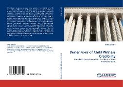 Dimensions of Child Witness Credibility