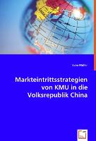 Markteintrittsstrategien von KMU in die Volksrepublik China