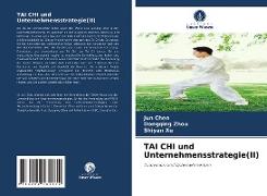 TAI CHI und Unternehmensstrategie(II)