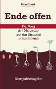 Ende offen ¿ Der Weg des Menschen aus der Steinzeit in die Zukunft