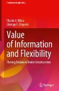 Value of Information and Flexibility