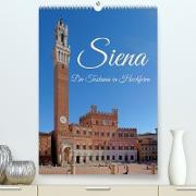 Siena - Die Toskana in Hochform (Premium, hochwertiger DIN A2 Wandkalender 2022, Kunstdruck in Hochglanz)