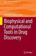 Biophysical and Computational Tools in Drug Discovery