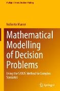Mathematical Modelling of Decision Problems