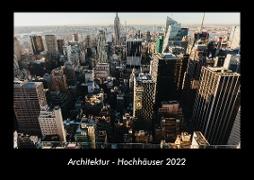 Architektur - Hochhäuser 2022 Fotokalender DIN A3