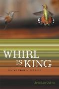 Whirl Is King