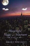 Moonlight, Magic and Mayhem