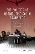 The Politics of Distributing Social Transfers