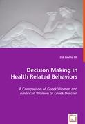 Decision Making in Health Related Behaviors