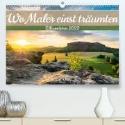 Wo Maler einst träumten - Elbsandstein (Premium, hochwertiger DIN A2 Wandkalender 2022, Kunstdruck in Hochglanz)