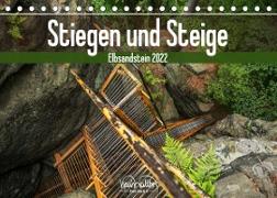 Stiegen und Steige - Elbsandstein (Tischkalender 2022 DIN A5 quer)