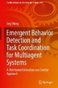 Emergent Behavior Detection and Task Coordination for Multiagent Systems