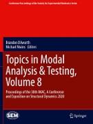 Topics in Modal Analysis & Testing, Volume 8