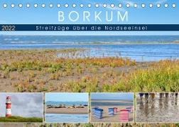 Borkum: Streifzüge über die Nordseeinsel (Tischkalender 2022 DIN A5 quer)