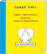 Worry Lines – Über Hoffnung, Sorgen und Schokokekse