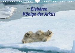 Eisbären - Könige der Arktis (Wandkalender 2022 DIN A4 quer)