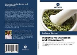 Diabetes-Mechanismen und Management