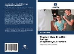 Studien über Disulfid-haltige Oligodeoxynukleotide