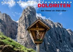 Dolomiten - dem Himmel ein Stück näher (Tischkalender 2022 DIN A5 quer)
