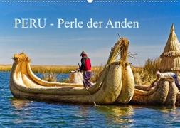 Peru - Perle der Anden (Wandkalender 2022 DIN A2 quer)