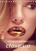 Beauty and glamour - close up (Tischkalender 2022 DIN A5 hoch)