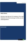Kryptocoins für den E-Commerce. Vor- und Nachteile der Verwendung von Bitcoins als Zahlungsmittel
