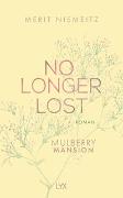 No Longer Lost - Mulberry Mansion