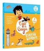 Ege ile Gaga - Etkinlik Kitabim 4 Kitap Takim