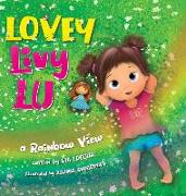 Lovey Livy Lu: A Rainbow View