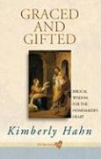 Graced and Gifted: Biblical Wisdom for the Homemaker's Heart