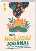 Mein Wohlfühl Journal