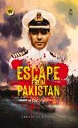 Escape from Pakistan: The Untold Story of Jack Shea