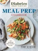 Diabetes Create-Your-Plate Meal Prep Cookbook
