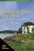 Running After Paradise: Hope, Survival, and Activism in Brazil's Atlantic Forest