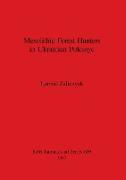 Mesolithic Forest Hunters in Ukrainian Polessye