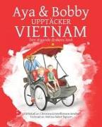Aya Och Bobby Upptäcker Vietnam: Den stigande drakens land
