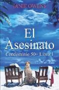 El Asesinato (Condominio 50+ Libro 1)