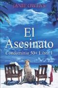 El Asesinato (Condominio 50+ Libro 1)