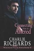 Connecting with an Altered