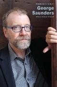 Conversations with George Saunders