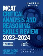 MCAT Critical Analysis and Reasoning Skills Review 2023-2024