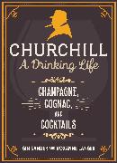 Churchill: A Drinking Life
