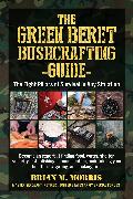 The Green Beret Bushcrafting Guide