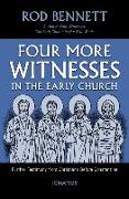 Four More Witnesses: Further Testimony from Christians Before Constantine