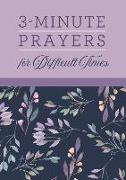 3-Minute Prayers for Difficult Times