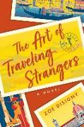 The Art of Traveling Strangers