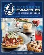 Avenger Campus: The Official Cookbook: Recipies from Pym's Test Kitchen and Beyond