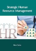 Strategic Human Resource Management